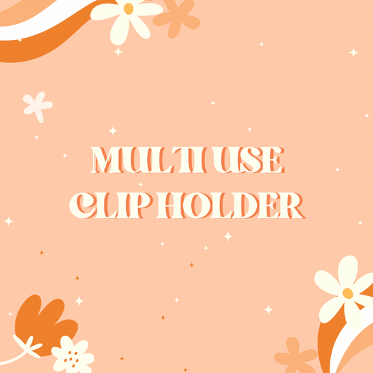 Multi Use Clip Holder